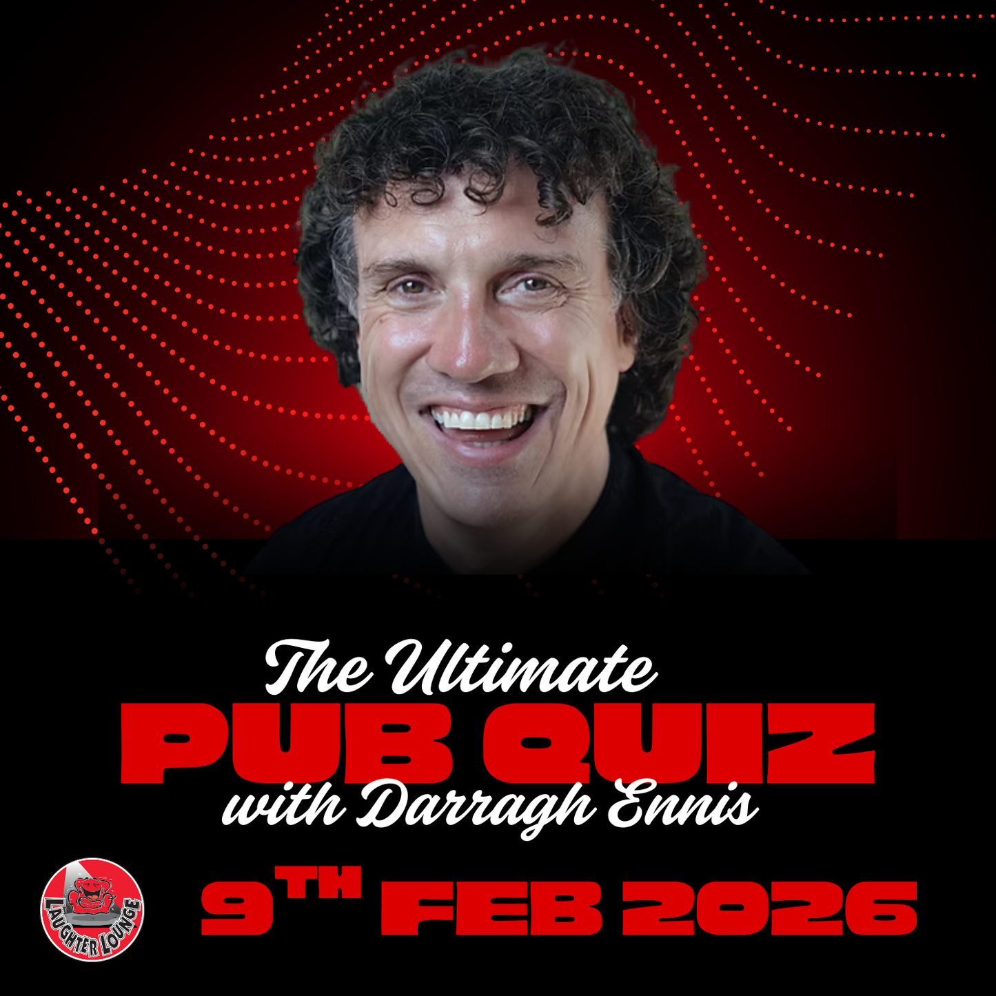 The Ultimate Pub Quiz With Darragh Ennis - Monday, 9th Feb 2026