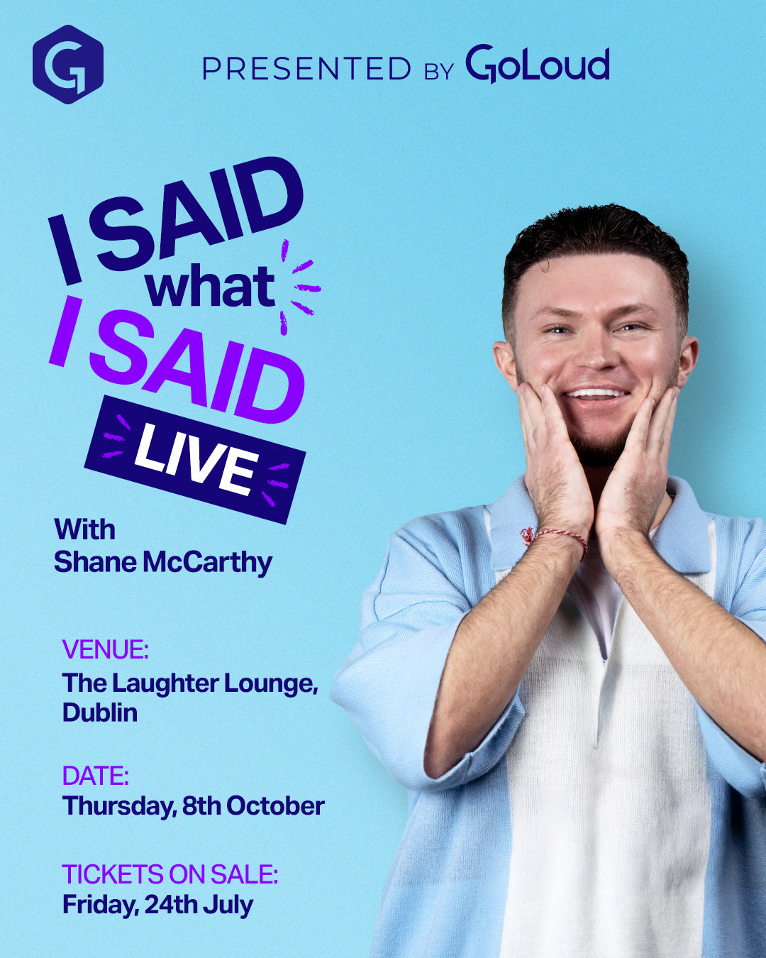 "I SAID WHAT I SAID" LIVE - Thursday, 8th October 2026