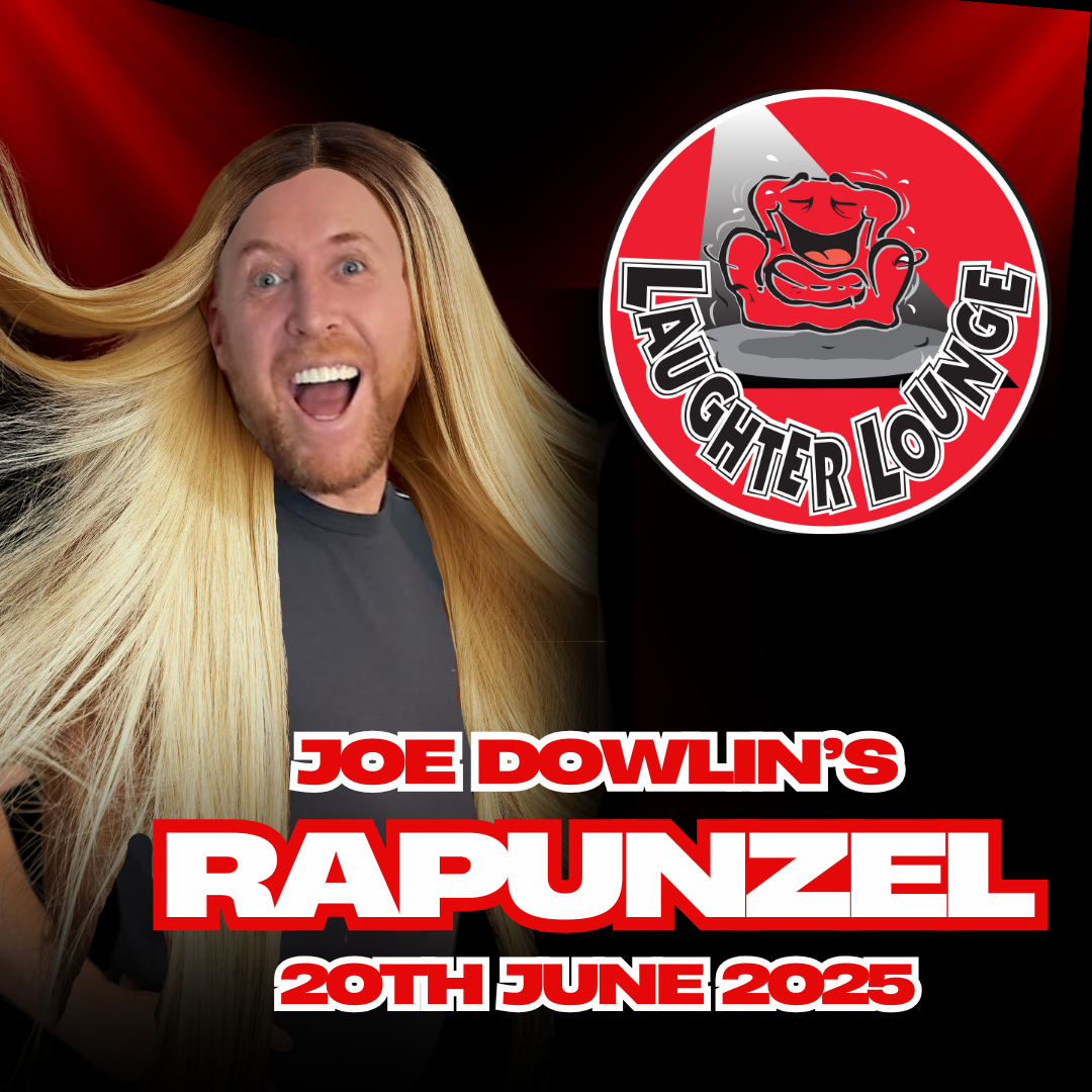 Joe Dowlin's "Rapunzel" - Fri 20th June 2025